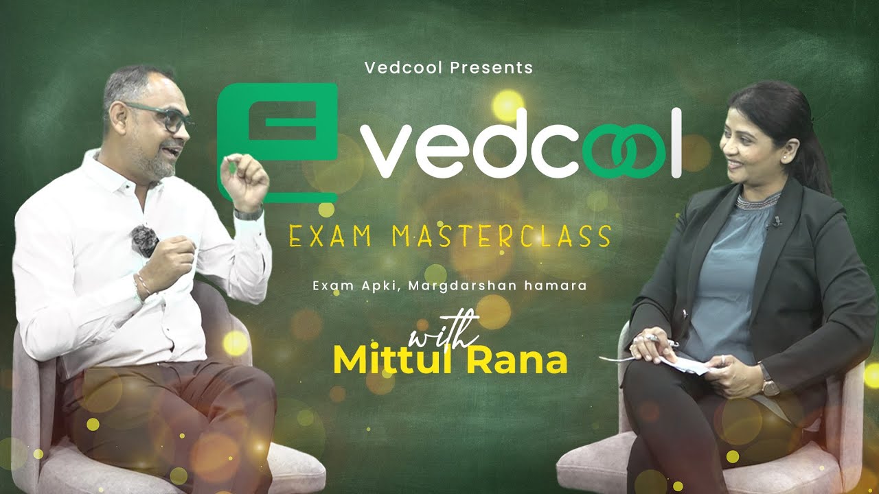 Vedcool Exam Master Class With Mittal Rana